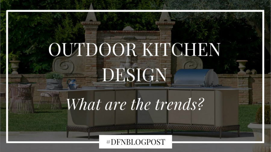 What are the trends in outdoor kitchen design 